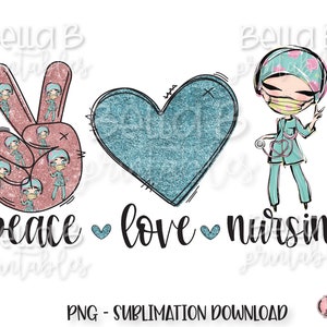 Nursing PNG Sublimation Design, Peace Love Nursing Sublimation, Nurse Sublimation, Difference Maker, Digital Download, PNG, Clip Art