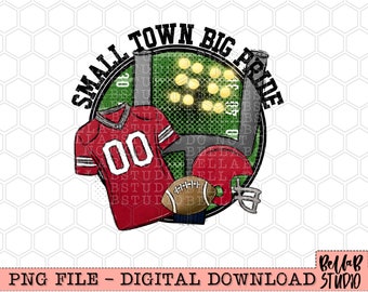 Small Town Big Pride Red Football PNG Sublimation Design, Football, Game Day, Small Town Football, Sublimation Digital Download, PNG