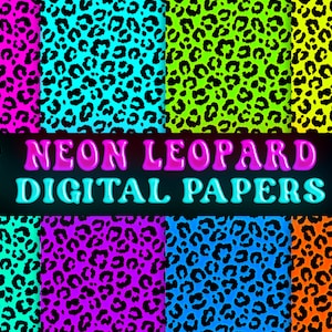 Puede incluir: Ocho papeles digitales con patrones de estampado de leopardo neón en rosa, azul, verde, amarillo y naranja. Los patrones son de 12x12 pulgadas y 300 dpi. El texto "NEON LEOPARD DIGITAL PAPERS" está en el centro de la imagen.