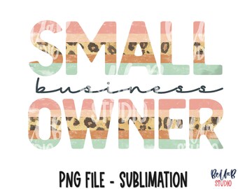 Small Business Owner Sublimation Design, Retro, Vintage, Boss Babe, CEO, Mama Owned, Shop Small, Digital Download, PNG, Clip Art