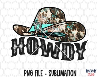 Cowgirlhatt - Howdy Cowhide PNG Sublimeringsdesign, Western, Turkos, Södra, Lantlig, Sublimeringsdigital Nedladdning, PNG, Clip Art