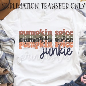Transfert de sublimation rétro pumpkin spice junkie, vintage, automne rétro, lettre empilée, prêt à presser, transfert de presse thermique, impression par sublimation
