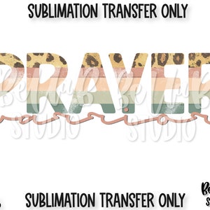 Transfert de sublimation Prayer Warrior, Prêt à presser, Lettres léopard, vintage, Chrétien, Rétro, Transfert de presse thermique, Impression par sublimation