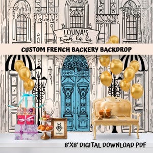 May include: A digital backdrop featuring a black and white line drawing of a French bakery storefront with a blue door, accented by gold balloons, a stack of gift boxes, a tiered tray of pastries, and a cream-colored bench, labeled 8'x8'.