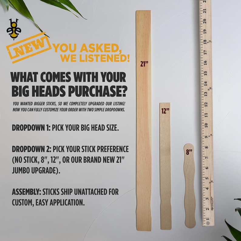 Peut inclure: Trois b&acirc;tons en bois brun clair de longueurs variables &eacute;tiquet&eacute;s 21 pouces, 12 pouces et 8 pouces, plac&eacute;s &agrave; c&ocirc;t&eacute; d'une r&egrave;gle en bois. Le texte sur l'image indique : WHAT COMES WITH YOUR BIG HEADS PURCHASE? PICK YOUR BIG HEAD SIZE AND STICK PREFERENCE.