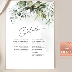 May include: A white wedding details card with green and white floral illustrations. The card lists hotel information for guests attending the wedding. The text on the card reads "Details", "For your convenience, rooms will be reserved at the following hotels", "Be sure to mention the "Smith Meyers" wedding when making your reservation", "The Four Seasons 12345 5th Street 350 Los Angeles, CA", "Hyatt Regency 12345 6th Street 250 Los Angeles, CA", "The Plaza 12345 7th Street 150 Los Angeles, CA".