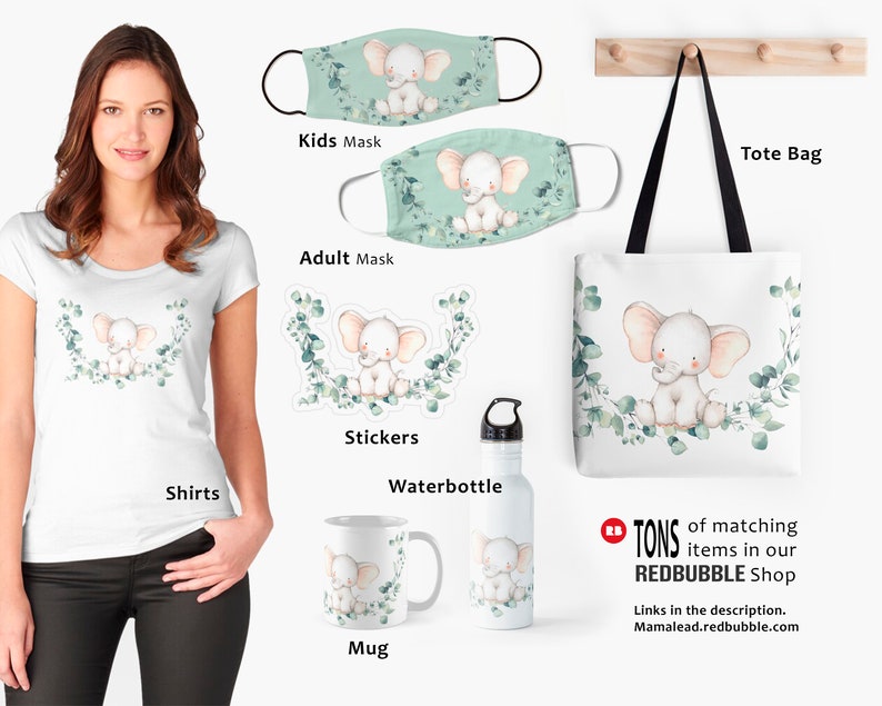 May include: A set of products featuring a cute cartoon elephant with green leaves. The set includes a t-shirt, tote bag, mug, water bottle, stickers, and two face masks. The text "TONS of matching items in our REDBUBBLE Shop" is visible in the bottom right corner of the image.