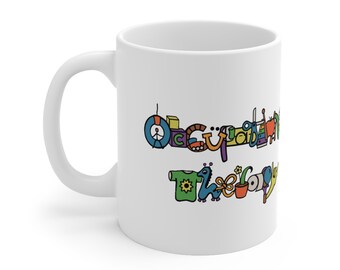 May include: White ceramic mug featuring a colourful illustration of the words "Occupational Therapy" formed from various objects associated with the profession.