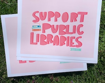 Support Public Libraries 8x10 Print| Classroom Decor| Librarian Gift| Teacher Gift | Book Lover