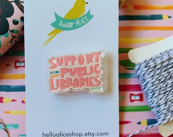 Support Public Libraries Lapel Pin | Librarian Gift | Book Lover Pin | Book Nerd Pin