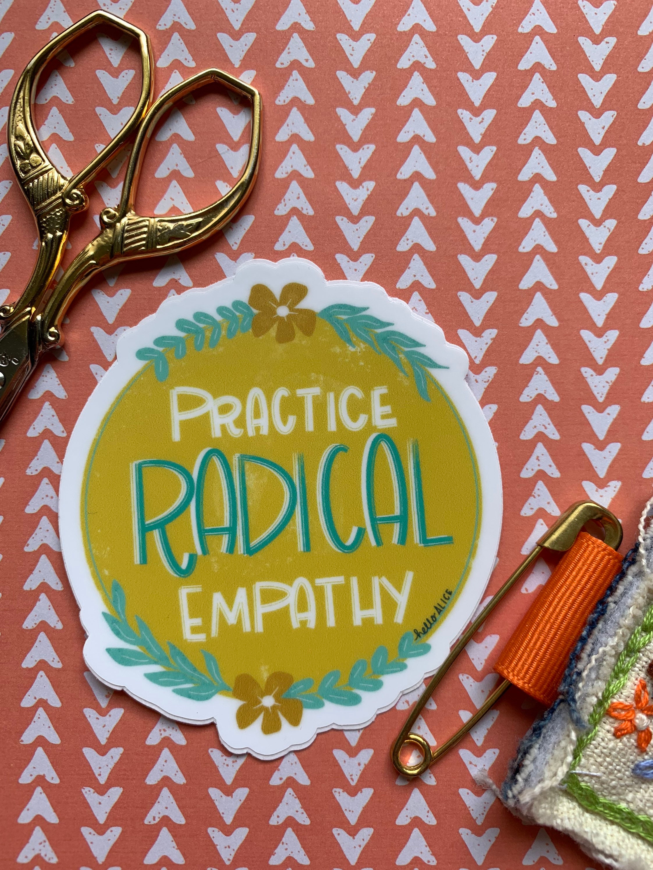 Practice Radical Empathy Sticker | Laptop Sticker |Water Bottle Sticker