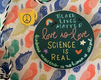 Core Values Sticker| Black Lives Matter| Love is Love| Science Is Real Vinyl Sticker | For Laptops and Water Bottles