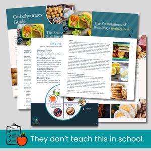 May include: A stack of educational pamphlets with the titles "Carbohydrates Guide" and "The Foundations of Building a Healthy Lunch." The pamphlets feature images of healthy food and text. The phrase "They don't teach this in school" is at the bottom.