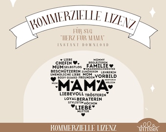 Commercial license for the SVG file "Herz für Mama" - read the description! sell your items with my designs on them