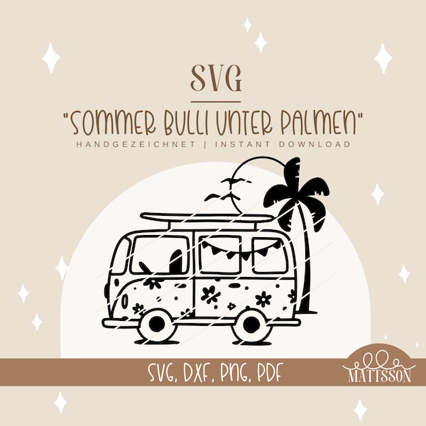 SVG - "Sommer Bulli unter Palmen" - Sommer Plotterdatei zum Plotten und Basteln - kompatibel mit Cricut, Silhouette, Brother Plotter usw.