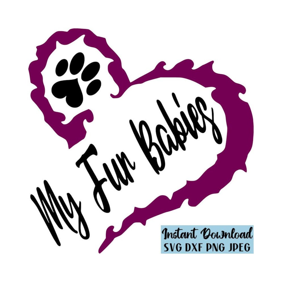 My Fur Babies SVG Dog Love SVG Heart SVG Digital Download Etsy