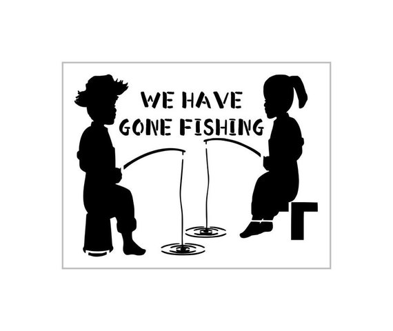 We Have Gone Fishing Stencil Boy Girl Fish Poles Reusable Plastic