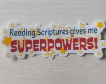 Reading Scriptures Gives Me Superpowers Vinyl Sticker, Laptop Sticker, Water Bottle Sticker, Religious Sticker, Baptism Gift, Missionary