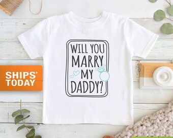 Mummy Will you Marry Daddy Tshirt ages 1-13yrs marriage proposal wedding