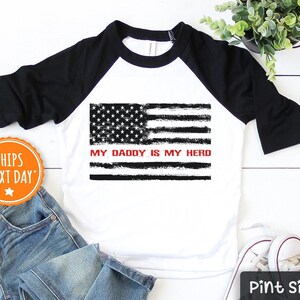 My Daddy is my Hero Shirt- Firefighter Dad Shirt- Cute Father&#39;s Day Gift- American flag thin red line
