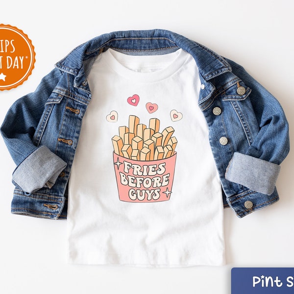 Fries Before Guys Kids Shirt - Girls Valentines Kids Tee - Retro Fries Before Guys Natural, Cute Toddler Valentine's Day T-shirt or Raglan