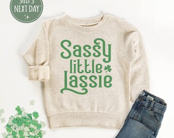 St. Patrick's Day Girls Sweatshirt - Sassy Little Lassie Toddler Crew Neck - Funny St. Patrick's Day Girls Gift