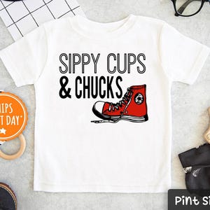 Sippy Cups & Chucks Toddler Shirt - Converse Shirt - Hipster Toddler Gift