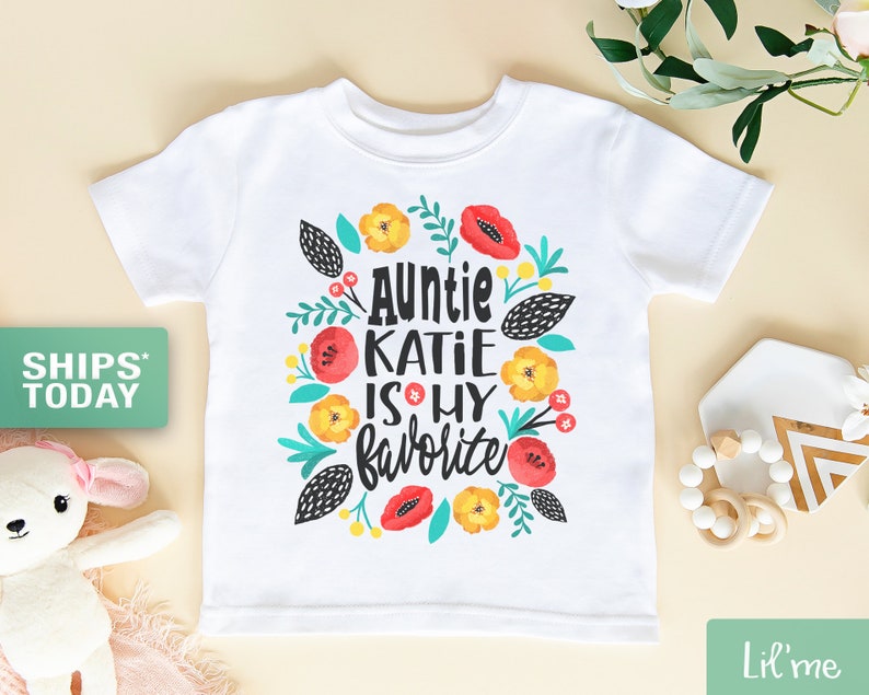 Aunt Baby Girl Shirt Personalized Auntie Is My Favorite Etsy