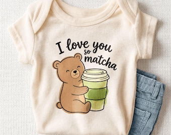 I Love You So Matcha Baby Onesie - Cute Matcha Bear Bodysuit