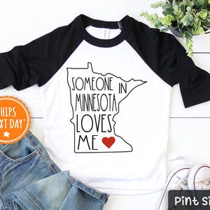 Someone In Minnesota Loves Me T Shirt Gift Mn Home State Someone In Minnesota Loves Me T Shirt Gift Mn Home State