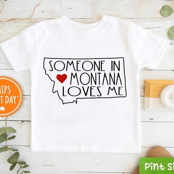 Someone In Montana Loves Me Shirt - Montana Kids Shirt -  Loved Toddler Shirt - Long Distance Kids Gift - State Baseball tee