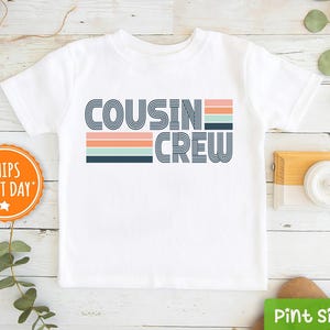 Cousin Crew Kids Shirt - Retro Cousin Crew Toddler Tee - Cute Natural Cousin Kids Tee