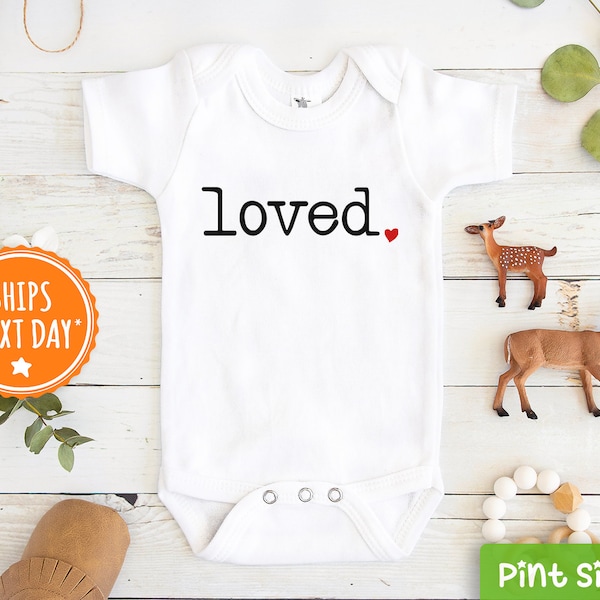 Loved Baby Onesie® - Cute Valentines Day Baby Onesie® - I Am Loved Baby Onesie®