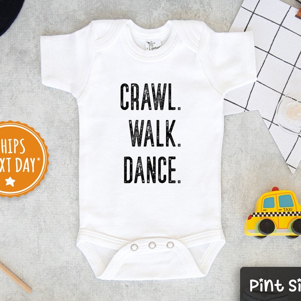 Dance Baby Onesie® -  Crawl- Walk- Dance Baby Onesie® - Cute Ballet Dancer Bodysuit