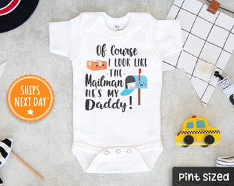 Funny Mailman Onesie®- Funny Daddy Onesie®- Of Course I Look Like The Mailman- Cute Father's Day Onesie®