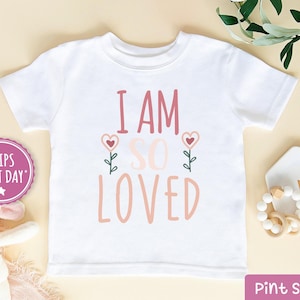 I Am So Loved Girls Raglan - Cute Valentines Day Toddler Shirt - Girls Valentines Day Love Shirt