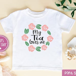 Tia Toddler Shirt - My Tia loves me Shirt -  Cute Mexican Girl shirt - Spanish Aunt Kids Tee