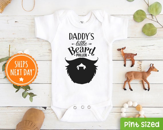Daddy Onesie® - Daddy's Little Beard Puller Baby Onesie® - Funny- Cute Baby Onesie® - Father's Day Onesie® - Father's Day Gift