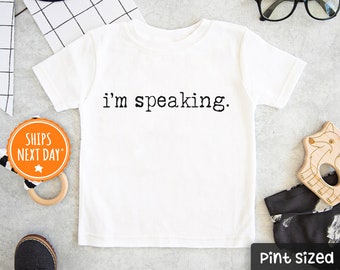 I'm Speaking Shirt -  Kamala Harris Kids Shirt - Feminist Shirt - Empowerment Toddler Shirt