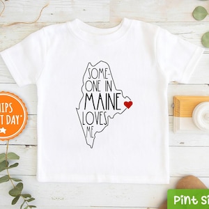 Someone In Maine Loves Me Shirt - Maine Kids Shirt -  Loved Toddler Shirt - Long Distance Kids Gift - State Kids Tee
