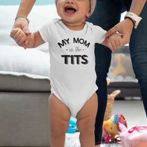 Funny Breastfeeding Toddler Shirt Mom Is The Tits Kids Tee Cute Breastfed Hipster Kids Shirt Short Sleeve White Onesie