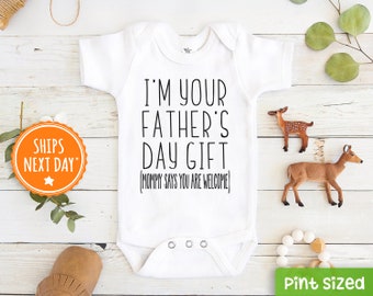 Father's Day Onesie®- Funny "I'm your Father's Day Gift" Father's Day Bodysuit- Cute Father's Day Gift