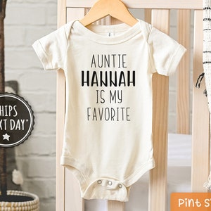 Personalized Auntie Is My Favorite Baby Onesie® - Custom Aunt Natural Baby Bodysuit  - Funny Aunt Baby Onesie®