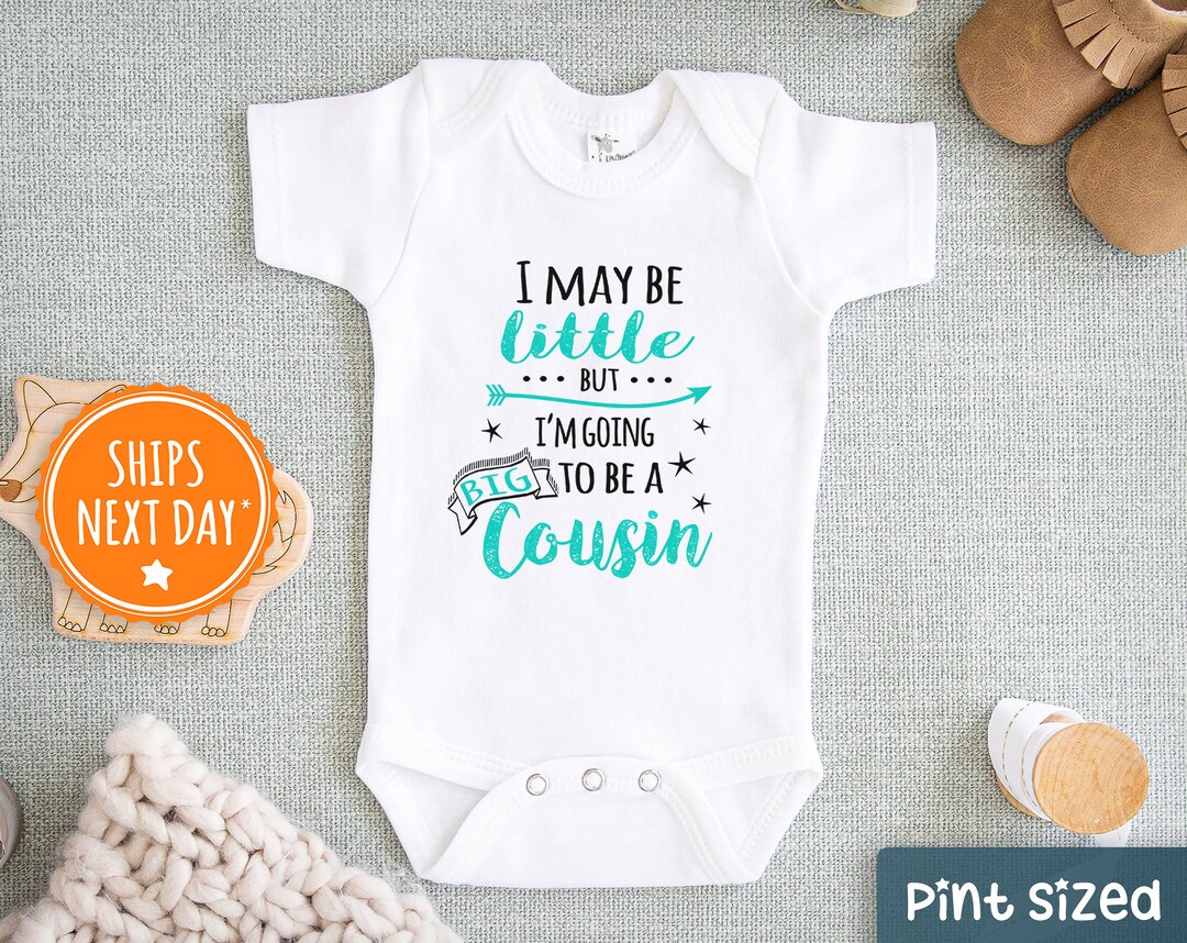 Big Cousin Onesie® I May Be Little but I'm Going to Be A Big Cousin  Cute Cousin Pregnancy Reveal/announcement Onesie®