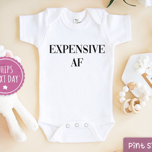 Expensive AF Baby Onesie® - Funny Baby Onesie® - Cute hipster Baby Onesie®