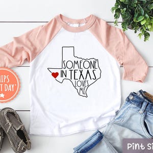 Someone In Texas Loves Me Shirt - Texas Kids Shirt -  Loved Toddler Tee - Long Distance Kids Shirt- State Toddler Shirt
