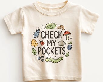 Check My Pockets Kids Shirt - Funny Bug Lover Nature Explorer Toddler Tee