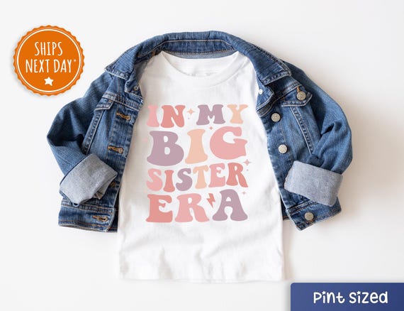 In My Big Sis Era Kids Shirt - Big Sister Gift - Big Sis Shirt,Trendy Kid Shirt, Pregnancy Reveal T-Shirt, Baby Announcement Shirt