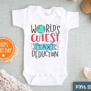 World's Cutest Tax Deduction Onesie® Pregnancy Announcement Onesie® Funny Baby Onesie® Pregnancy Reveal Onesie® Baby Shower Gift image 1