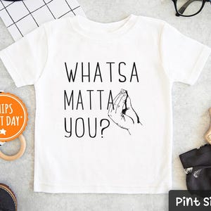 Funny Italian Toddler Shirt - Whatsa Matta You Kids Shirt - Cute Italian Kids Baseball Tee